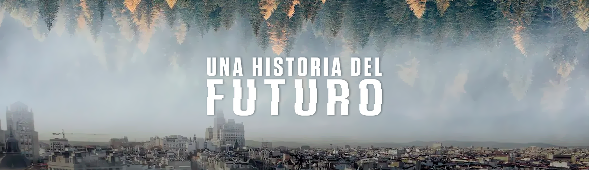 Historia del Futuro